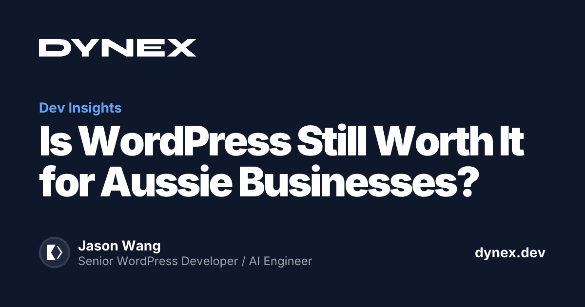 Featured image for Is WordPress Still Worth It for Aussie Businesses?