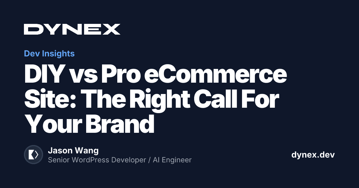 Featured image for DIY vs Pro eCommerce Site: The Right Call For Your Brand
