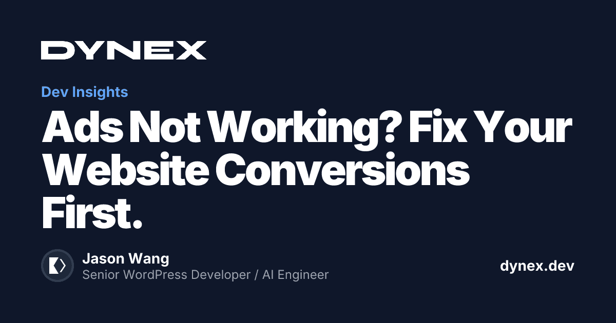 Featured image for Ads Not Working? Fix Your Website Conversions First.