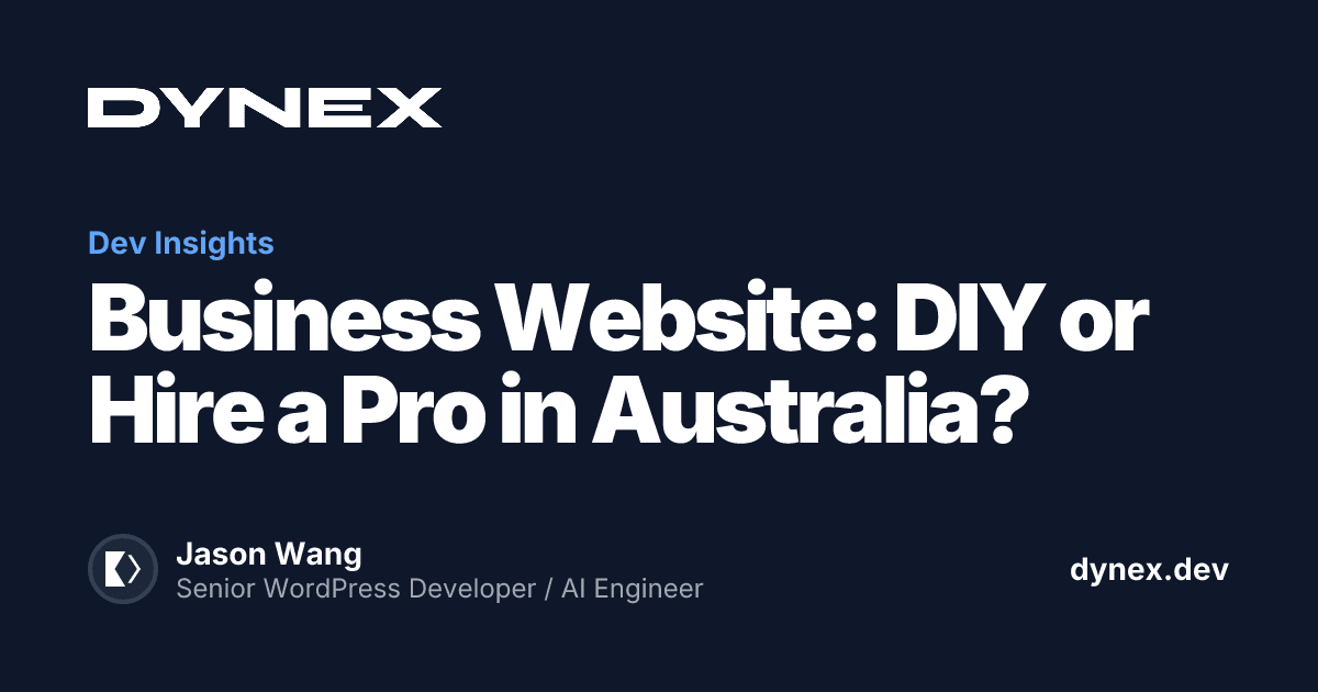 Featured image for Business Website: DIY or Hire a Pro in Australia?